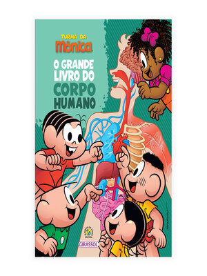 cover image of Turma da Mônica--O grande livro do corpo humano